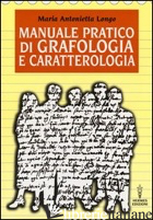 MANUALE PRATICO DI GRAFOLOGIA E CARATTEROLOGIA - LONGO M. ANTONIETTA