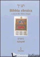 BIBBIA EBRAICA. AGIOGRAFI. TESTO EBRAICO A FRONTE - DISEGNI D. (CUR.)