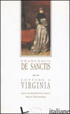 LETTERE A VIRGINIA - DE SANCTIS FRANCESCO