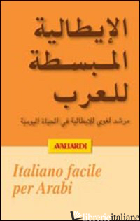 ITALIANO FACILE PER ARABI - SAID L. M. (CUR.); PE A. (CUR.)