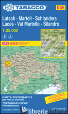 VAL MARTELLO-SILANDRO-LACES-MARTELL-SCHLANDERS-LATSCH 1:25.000 - 