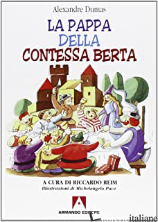 PAPPA DELLA CONTESSA BERTA (LA) - DUMAS ALEXANDRE; REIM R. (CUR.)