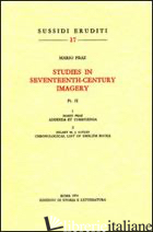 STUDIES IN SEVENTEENTH-CENTURY IMAGERY. VOL. 2 - PRAZ MARIO