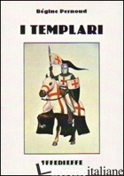 TEMPLARI (I) - PERNOUD REGINE