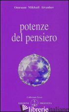 POTENZE DEL PENSIERO - AIVANHOV OMRAAM MIKHAEL; BELLOCCHIO E. (CUR.)