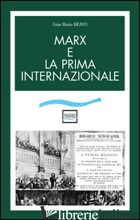 MARX E LA PRIMA INTERNAZIONALE - BRAVO G. MARIO