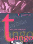 T COME TANGO - LAO MERI