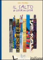 SALTO DI CITTA' IN CITTA' (IL) - TESSARO GEK