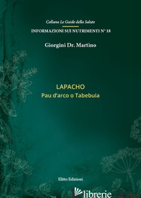 LAPACHO. PAU D'ARCO O TABEBUIA - GIORGINI MARTINO