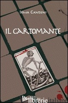 CARTOMANTE (IL) - CANTONI IRMA