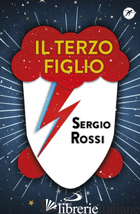 TERZO FIGLIO (IL) - ROSSI SERGIO