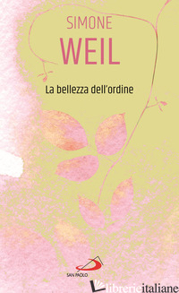 BELLEZZA DELL'ORDINE (LA) - WEIL SIMONE
