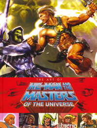 ART OF HE-MAN AND THE MASTERS OF THE UNIVERSE (THE) - 