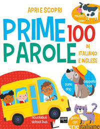 PRIME 100 PAROLE. ITALIANO E INGLESE. EDIZ. A COLORI - AA.VV.