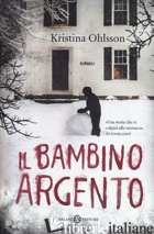 BAMBINO ARGENTO (IL) - OHLSSON KRISTINA