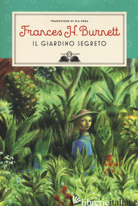 GIARDINO SEGRETO (IL) - BURNETT FRANCES HODGSON