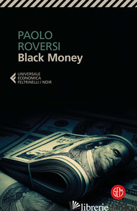 BLACK MONEY - ROVERSI PAOLO