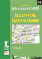 M. CARPEGNA SASSO DI SIMONE. CARTA DEI SENTIERI 1:25000 - MONTI RAFFAELE