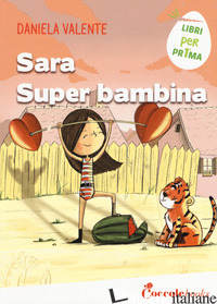 SARA SUPER BAMBINA - VALENTE DANIELA