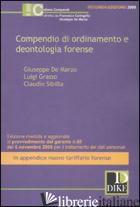 COMPENDIO DI ORDINAMENTO E DEONTOLOGIA FORENSE - DE MARZO GIUSEPPE; GRASSO LUIGI; SIBILLA CLAUDIO