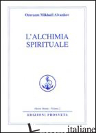 ALCHIMIA SPIRITUALE (L') - AIVANHOV OMRAAM MIKHAEL; BELLOCCHIO E. (CUR.)
