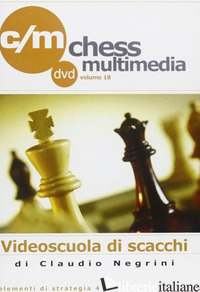 ELEMENTI DI STRATEGIA. DVD. VOL. 4 - NEGRINI CLAUDIO