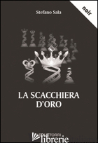 SCACCHIERA D'ORO (LA) - SALA STEFANO