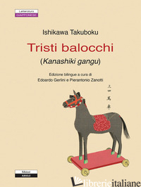 TRISTI BALOCCHI - ISHIKAWA TAKUBOKU