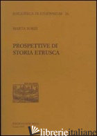 PROSPETTIVE DI STORIA ETRUSCA - SORDI MARTA