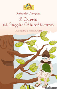DIARIO DI FAGGIO CHIACCHIERONE (IL) - MORGESE ROBERTO