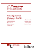 PENSIERO. RIVISTA DI FILOSOFIA (2014) (IL). VOL. 53: VIE DEL PENSIERO: GIOVANNI  - 