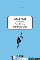 PICTURE OF DORIAN GRAY. EDIZ. PER LA SCUOLA (THE) - WILDE OSCAR