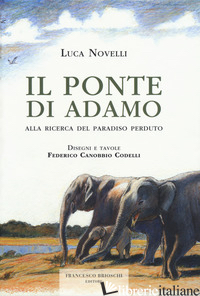 PONTE DI ADAMO (IL) - NOVELLI LUCA