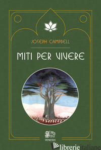 MITI PER VIVERE - CAMPBELL JOSEPH