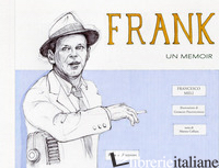 FRANK SINATRA, UN MEMOIR - MELI FRANCESCO