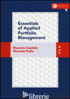 ESSENTIALS OF APPLIED PORTFOLIO MANAGEMENT - GUIDOLIN MASSIMO; PEDIO MANUELA