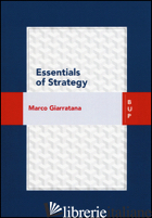 ESSENTIALS OF STRATEGY - GIARRATANA MARCO