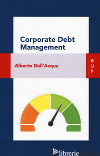 CORPORATE DEBT MANAGEMENT - DELL'ACQUA ALBERTO