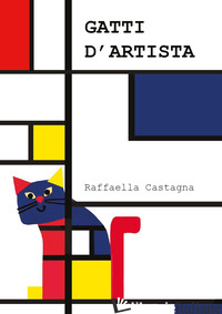 GATTI D'ARTISTA - CASTAGNA RAFFAELLA