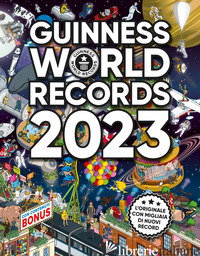 GUINNESS WORLD RECORDS 2023. EDIZ. ITALIANA - AA.VV.