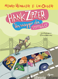 HANK ZIPZER. UN VIAGGIO DA VOMITO. VOL. 12 - WINKLER HENRY; OLIVER LIN
