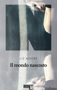 MONDO INVISIBILE (IL) - MOORE LIZ