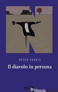 DIAVOLO IN PERSONA (IL) - FARRIS PETER