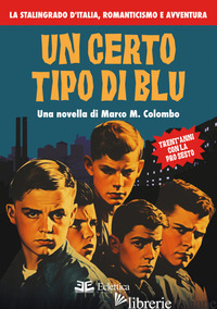 CERTO TIPO DI BLU (UN) - COLOMBO MARCO M.