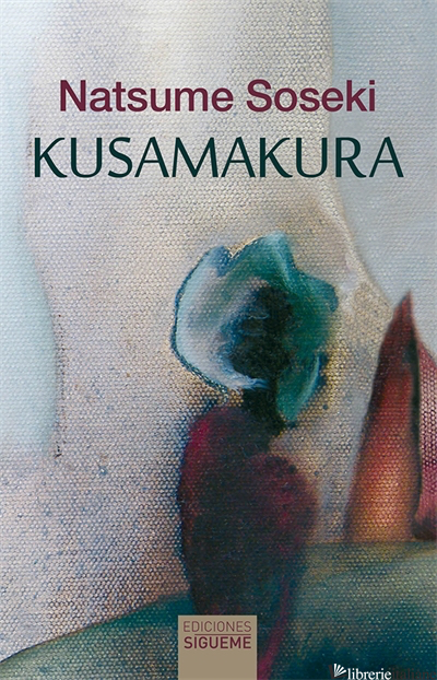 KUSAMAKURA - SOSEKI NATSUME