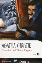ASSASSINIO SULL'ORIENT EXPRESS - CHRISTIE AGATHA