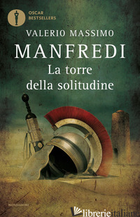 TORRE DELLA SOLITUDINE (LA) - MANFREDI VALERIO MASSIMO