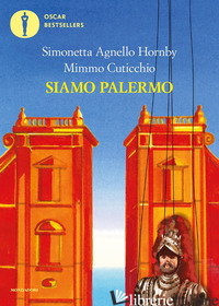 SIAMO PALERMO - AGNELLO HORNBY SIMONETTA; CUTICCHIO MIMMO