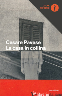 CASA IN COLLINA (LA) - PAVESE CESARE