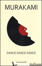 DANCE DANCE DANCE - MURAKAMI HARUKI